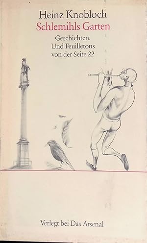 Bild des Verkufers fr Schlemihls Garten : Geschichten u. Feuilletons von d. S. 22. zum Verkauf von books4less (Versandantiquariat Petra Gros GmbH & Co. KG)