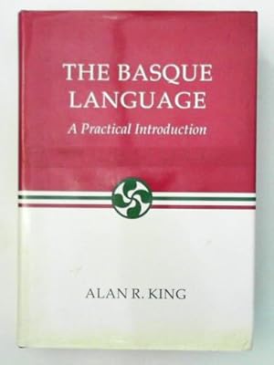 Bild des Verkufers fr The Basque Language: A Practical Introduction zum Verkauf von Cotswold Internet Books