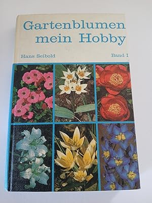 Seller image for Gartenblumen mein Hobby Band I: Zwiebeln und Staud for sale by butzle