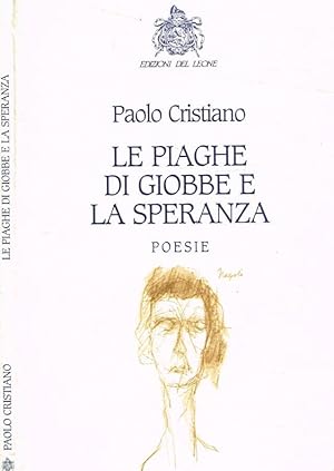 Imagen del vendedor de Le piaghe di Giobbe e la speranza a la venta por Biblioteca di Babele