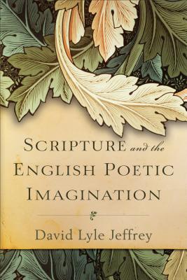 Bild des Verk�ufers f�r Scripture and the English Poetic Imagination zum Verkauf von moluna