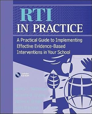 Seller image for RTI in Practice: A Practical Guide to Implementing Effective Evidence-Based Interventions in Your School [With CDROM] for sale by moluna