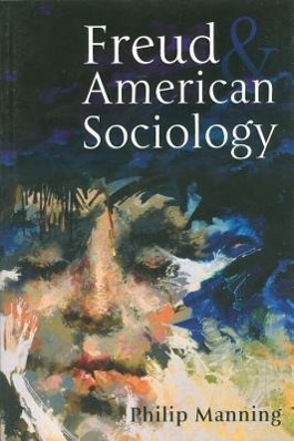 Bild des Verkufers fr Freud and American Sociology zum Verkauf von moluna
