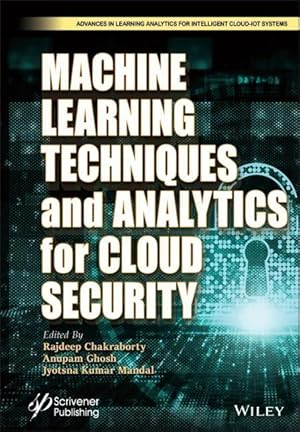 Bild des Verkufers fr Machine Learning Techniques and Analytics for Cloud Security zum Verkauf von moluna