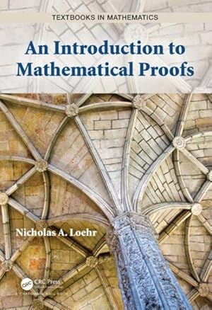 Bild des Verkufers fr Introduction to Mathematical Proofs zum Verkauf von GreatBookPricesUK