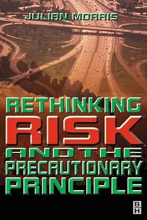 Immagine del venditore per Rethinking Risk and the Precautionary Principle venduto da BuchWeltWeit Ludwig Meier e.K.