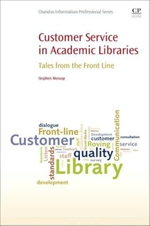 Imagen del vendedor de Customer Service in Academic Libraries a la venta por BuchWeltWeit Ludwig Meier e.K.