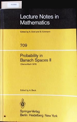 Immagine del venditore per Probability in Banach spaces II. Proceedings of the Second International Conference on Probability in Banach Spaces, Oberwolfach, Germany, 18-24 June, 1978. venduto da Antiquariat Bookfarm