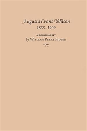 Seller image for Augusta Evans Wilson, 1835-1909 for sale by GreatBookPrices