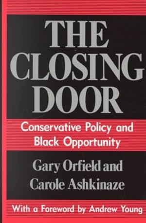 Imagen del vendedor de Closing Door : Conservative Policy and Black Opportunity a la venta por GreatBookPrices