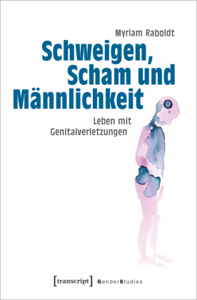 Seller image for Schweigen, Scham und Maennlichkeit for sale by moluna