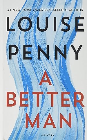 Bild des Verk�ufers f�r A Better Man (Thorndike Press Large Print: Chief Inspector Gamache) zum Verkauf von Goodwill of Greater Milwaukee and Chicago