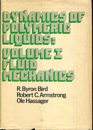 Immagine del venditore per Dynamics of Polymeric Liquids. Volume 1: Fluid Mechanics venduto da Turgid Tomes