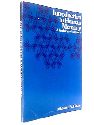 Seller image for Introduction to Human Memory: A Psychological Approach for sale by World of Rare Books