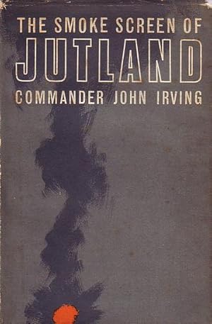 Seller image for THE SMOKE SCREEN OF JUTLAND for sale by Jean-Louis Boglio Maritime Books