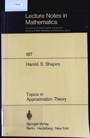 Immagine del venditore per Topics in approximation theory. Lecture notes in mathematics; 187. venduto da Antiquariat Bookfarm