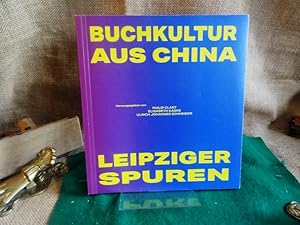 Bild des Verkufers fr Buchkultur aus China. Leipziger Spuren. zum Verkauf von terrahe.oswald
