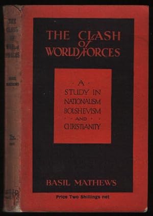 The Clash of World Forces: a Study in Nationalism, Bolshevism and Christianity