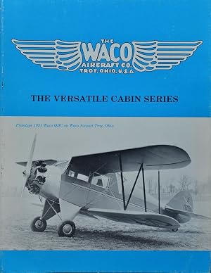 Bild des Verk�ufers f�r Waco Airplanes : The Versatile Cabin Series zum Verkauf von Martin Bott Bookdealers Ltd