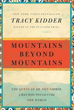 Bild des Verk�ufers f�r Mountains Beyond Mountains: The Quest of Dr. Paul Farmer, a Man Who Would Cure the World (Random House Reader's Circle) zum Verkauf von Aspen Book Co.