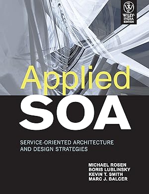 Seller image for Applied SOA: Service-Oriented Architecture and Design Strategies for sale by Bay State Book Company