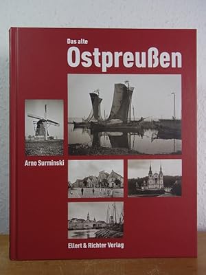 Bild des Verk�ufers f�r Das alte Ostpreussen. Fotografien des K�nigsberger Denkmalamtes von 1880 bis 1943 zum Verkauf von Antiquariat Weber