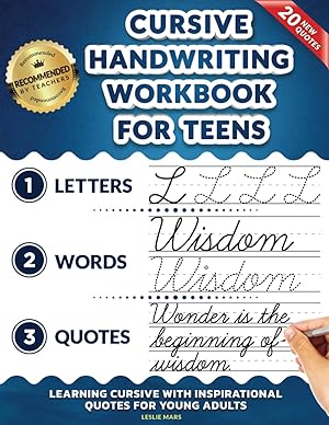 Immagine del venditore per Cursive Handwriting Workbook for Teens: Learning Cursive with Inspirational Quotes for Young Adults, 3 in 1 Cursive Tracing Book Including over 130 Pages of Exercises with Letters, Words and Sentences venduto da Blue Vase Books