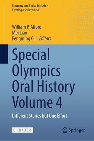 Immagine del venditore per Special Olympics Oral History Volume 4 : Different Stories but One Effort venduto da AHA-BUCH GmbH