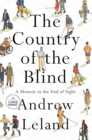 Imagen del vendedor de The Country of the Blind: A Memoir at the End of Sight (Random House Large Print) a la venta por Dream Books Co.