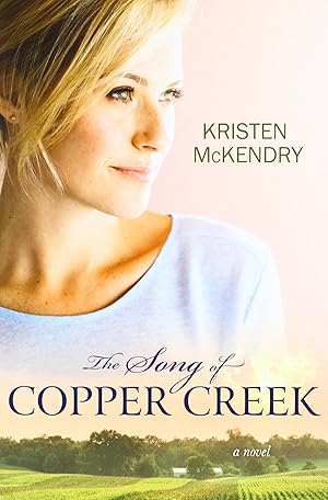 Seller image for The Song of Copper Creek for sale by -OnTimeBooks-