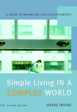 Immagine del venditore per Simple Living in a Complex World: A Guide to Balancing Life's Achievements venduto da Zoom Books East