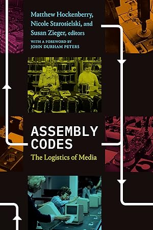 Imagen del vendedor de Assembly Codes: The Logistics of Media a la venta por Zoom Books East