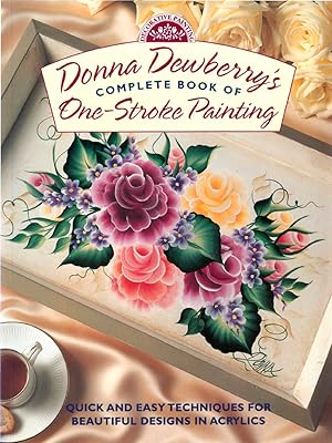 Seller image for Donna Dewberry's Complete Book of One-Stroke Painting for sale by Reliant Bookstore