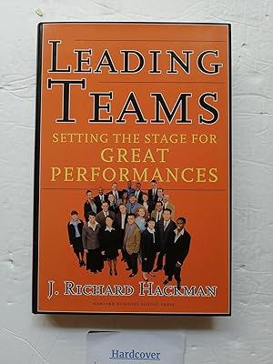 Immagine del venditore per Leading Teams: Setting the Stage for Great Performances venduto da Zoom Books Company