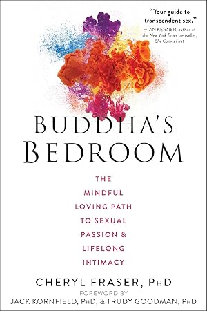 Imagen del vendedor de Buddha's Bedroom: The Mindful Loving Path to Sexual Passion and Lifelong Intimacy a la venta por Zoom Books Company
