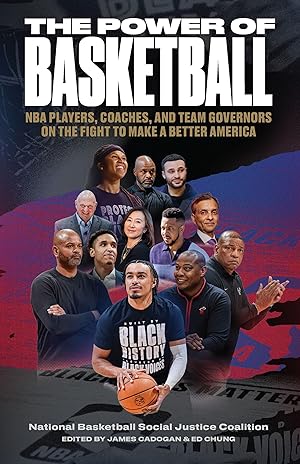 Seller image for The Power of Basketball: NBA Players, Coaches, and Team Governors on the Fight to Make a Better America for sale by Goodbooks Company