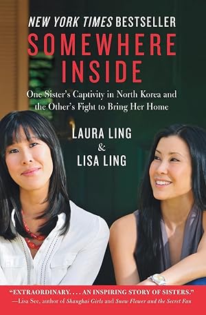 Immagine del venditore per Somewhere Inside: One Sister's Captivity in North Korea and the Other's Fight to Bring Her Home venduto da Reliant Bookstore
