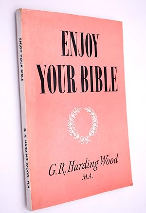Immagine del venditore per Enjoy Your Bible venduto da Dodman Books