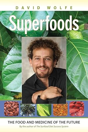 Immagine del venditore per Superfoods: The Food and Medicine of the Future venduto da Reliant Bookstore