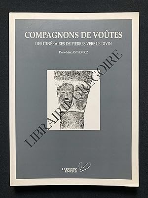 Imagen del vendedor de COMPAGNONS DE VOUTES DES ITINERAIRES DE PIERRES VERS LE DIVIN a la venta por Yves Gr�goire