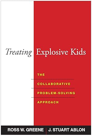 Seller image for Treating Explosive Kids: The Collaborative Problem-Solving Approach for sale by Zoom Books Company