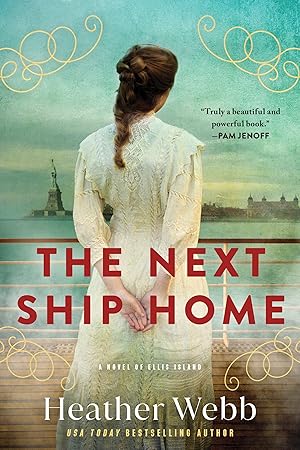 Seller image for The Next Ship Home: A Novel of Ellis Island for sale by Zoom Books Company