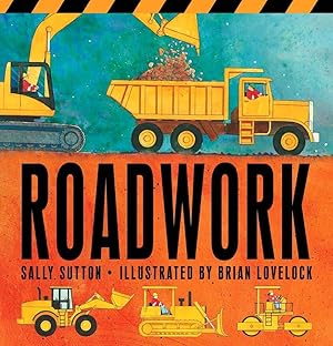 Immagine del venditore per Roadwork: (A Rhyming Construction Book with Trucks, Machines, and Noisy Vehicles for Babies, Toddlers, Preschoolers, and Kids Ages 2-5) (Construction Crew) venduto da Zoom Books Company