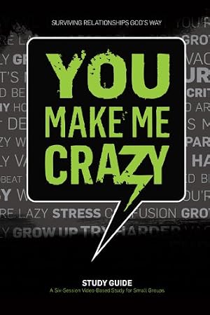 Seller image for You Make Me Crazy Small Group Study Guide for sale by Zoom Books Company