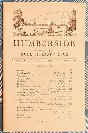 Seller image for Humberside the magazine of the Hull Literary Club Autumn 1963 / H Shoosmith "Samuel Nicholson 1872-1962" / R D Bloomfield "Musical as is Apollo's Lute" / C D P McDonald "The Meaning Problem" / F S Frith "Science Literature and Reason" for sale by Shore Books
