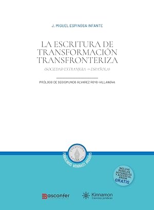Seller image for La Escritura de Transformaci�n Transfronteriza Sociedad Extranjera-Espa�ola (Incluye modelos notariales) for sale by Vuestros Libros