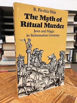 Imagen del vendedor de The Myth of Ritual Murder: Jews and Magic in Reformation Germany a la venta por THE PRINTED GARDEN, ABA, MPIBA
