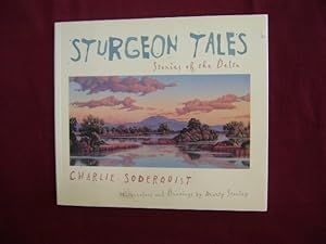 Seller image for Sturgeon Tales. Stories of the Delta. for sale by BookMine