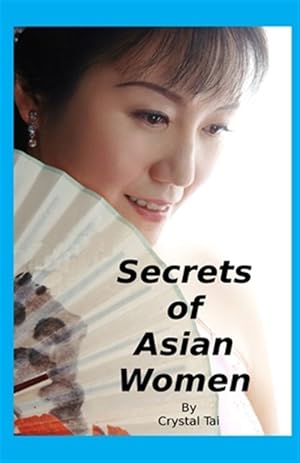 Imagen del vendedor de Secrets of Asian Women a la venta por GreatBookPrices