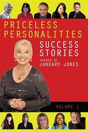 Seller image for Priceless Personalities : Success Stories Shared by January Jones for sale by GreatBookPrices